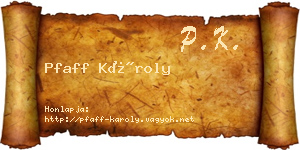 Pfaff Károly névjegykártya
